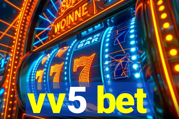 vv5 bet